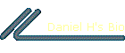 Daniel H's Bio