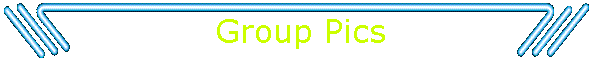Group Pics
