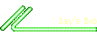 Jay's Bio