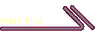 Matt Pics